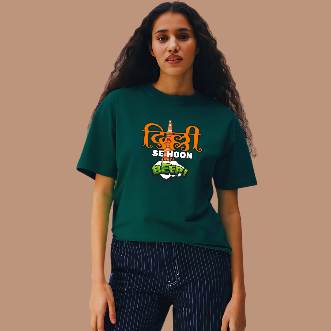 Dilli Se Hu Oversized Unisex T-Shirt