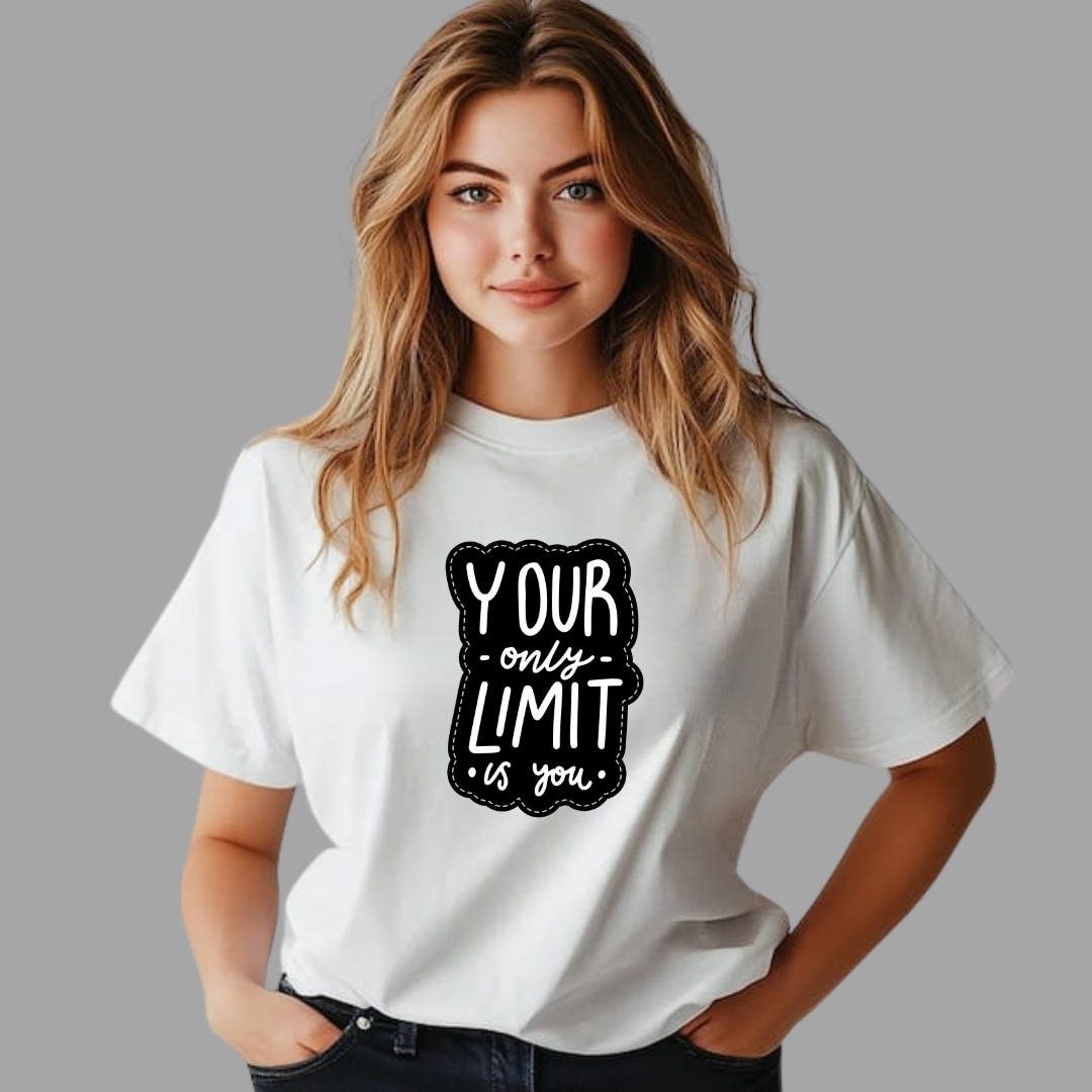 Your Only Limit Is You Women's T-Shirt