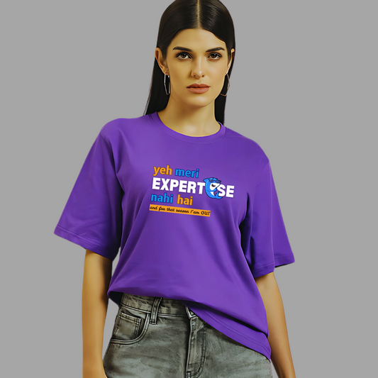 Ye Meri Expertise Nai Hai Oversized Unisex T-Shirt