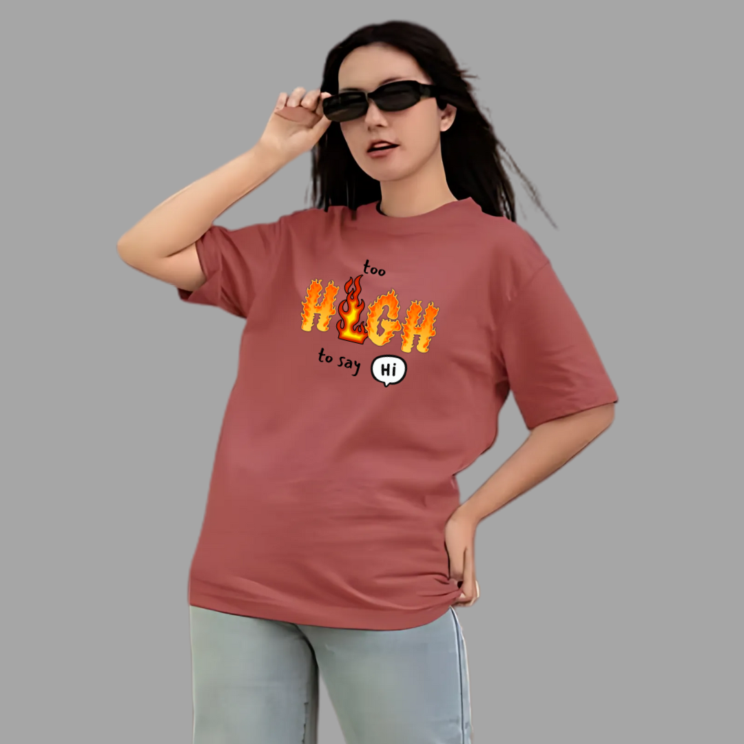 Too High So Say Hi Oversized Unisex T-Shirt