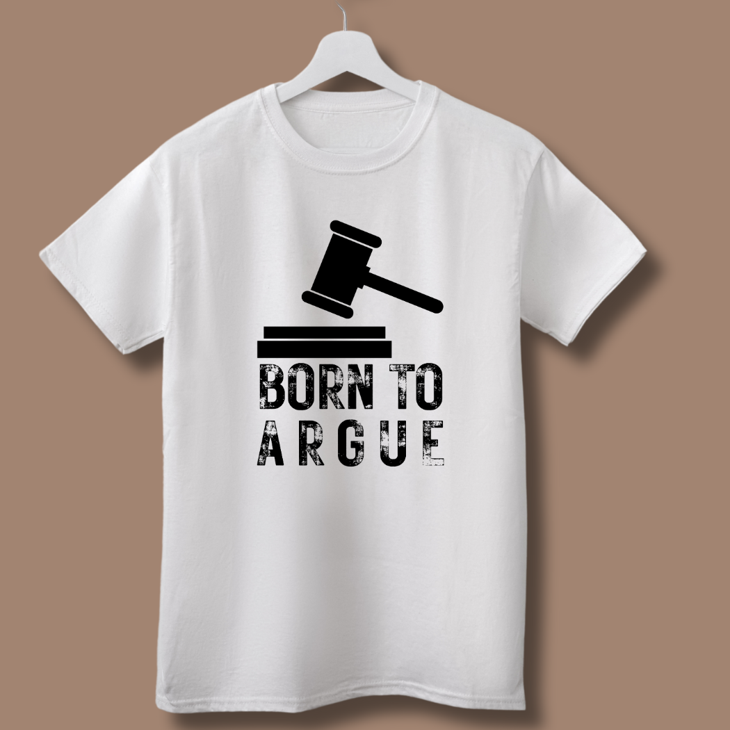 Born to Argue White Unisex T-Shirt