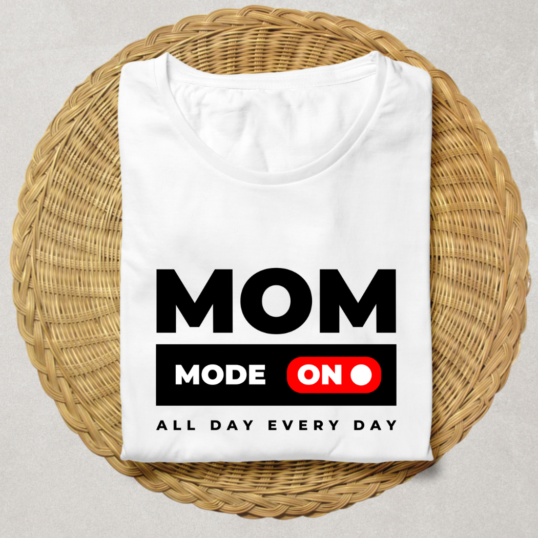 Mom Mode On White T-Shirt