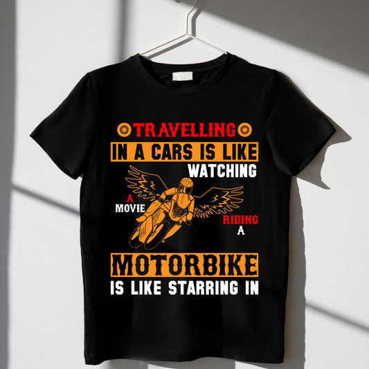 Traveling in a Car Is Like Watching a Movie, Riding a Bike Is Like Starring in One Unisex T-Shirt