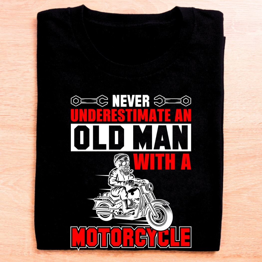 Never Underestimate an Old Man with a Motorcycle Unisex T-Shirt