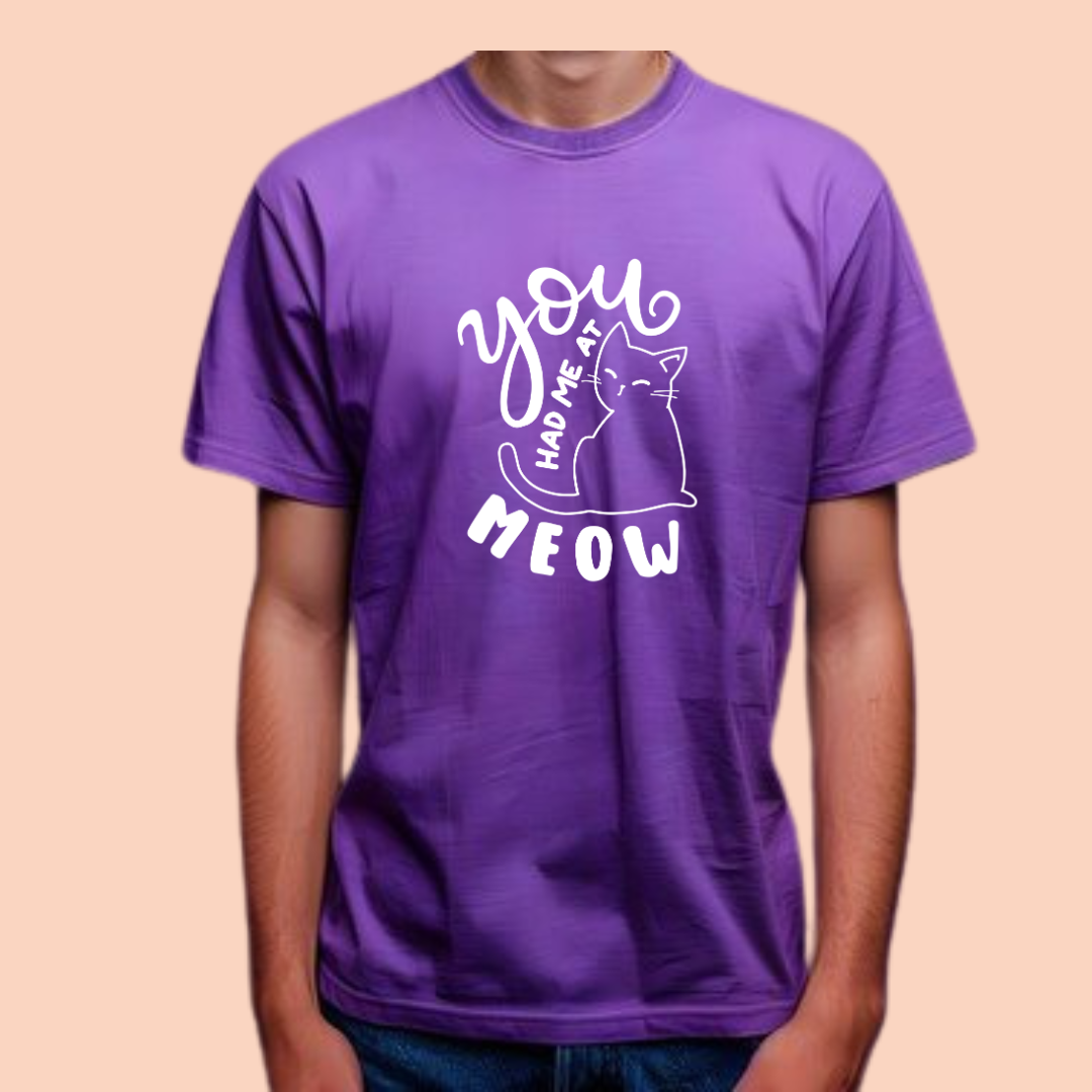 You Had Me at Meow Half Sleeve T-Shirt