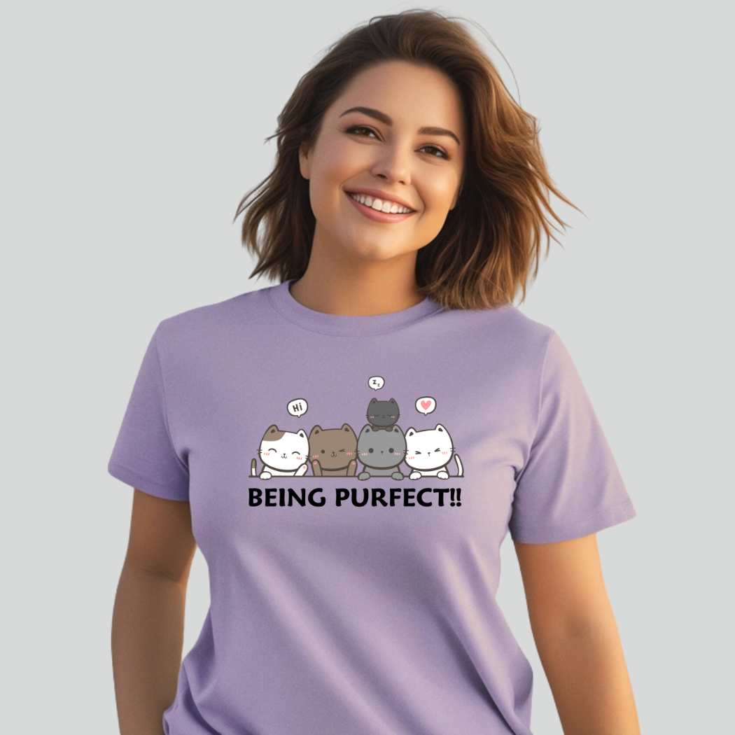 "Being Purfect" Unisex Half Sleev T-Shirt