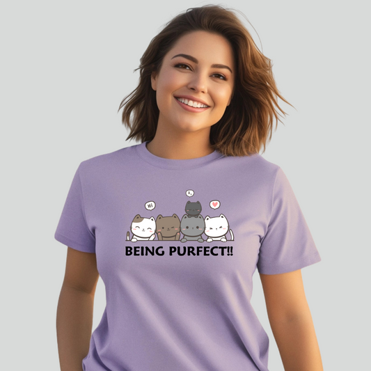 "Being Purfect" Unisex Half Sleev T-Shirt
